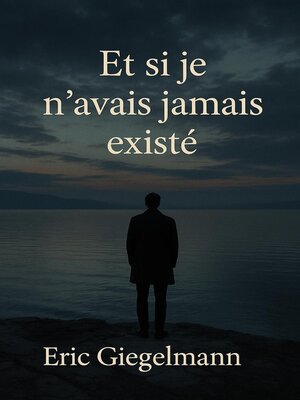 cover image of Et si je n'avais jamais existé